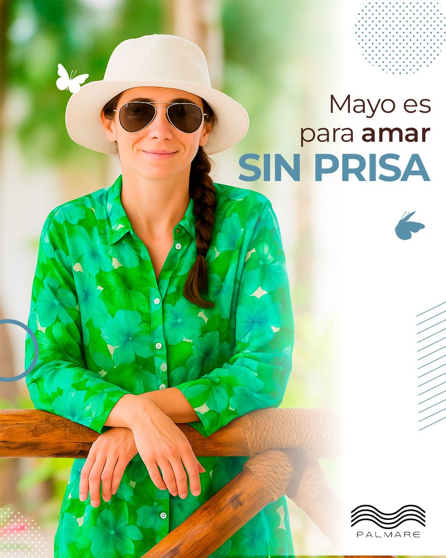 Mayo es para amar sin prisa.