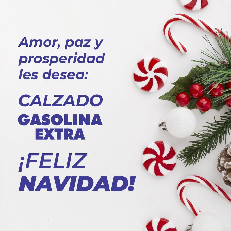 Amor, paz y prosperidad les desea Calzado Gasolina Extra: feliz Navidad