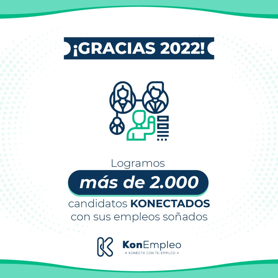 Cierre de año: más de 2.000 candidatos konectados con su empleo · 30 dic 2022