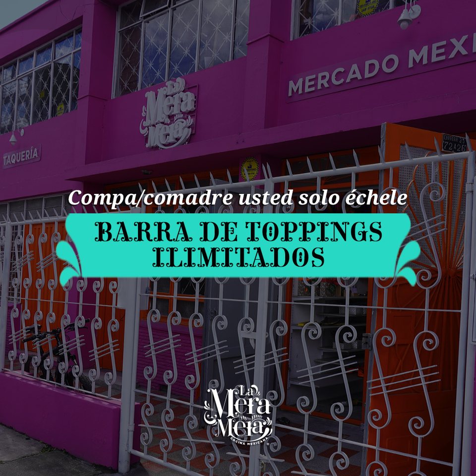 «Compa, comadre, usted solo échele»: barra de toppings ilimitados en la fachada rosa de la taquería de calle