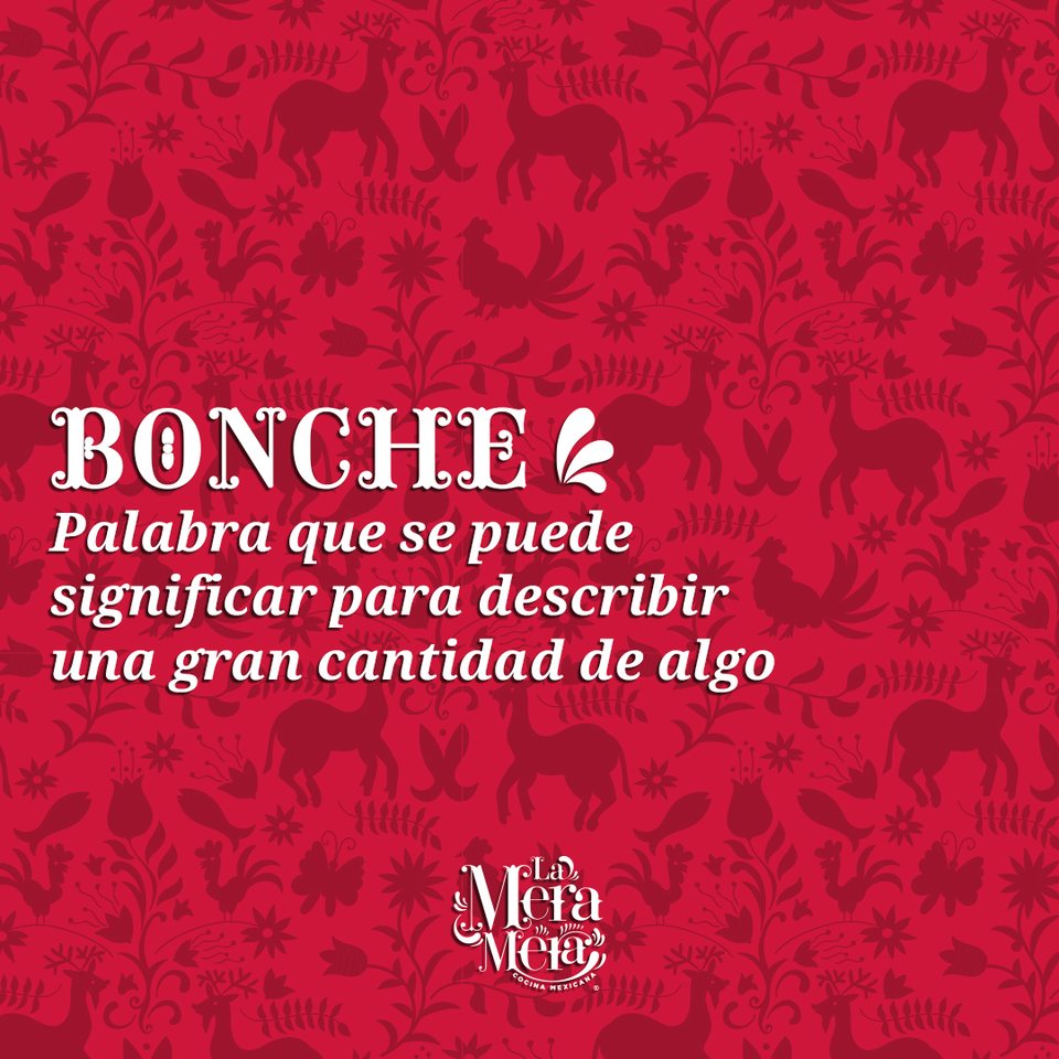 «Bonche», palabra que se usa para describir una gran cantidad de algo