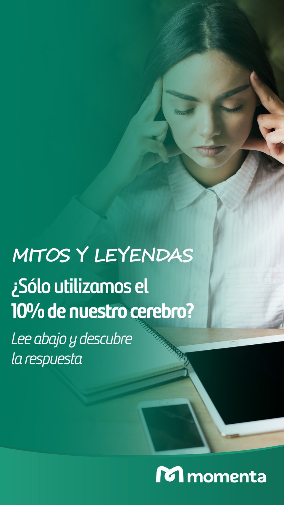 Mitos y leyendas: ¿sólo utilizamos el 10% de nuestro cerebro?